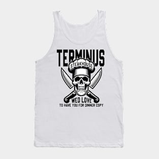 Terminus Steakhouse - We'd Love To Have You For Dinner Tank Top